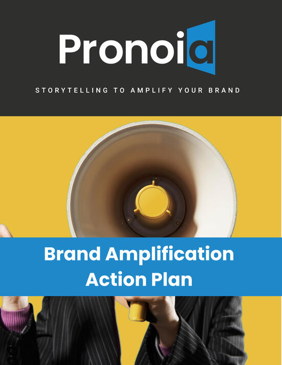 Pronoia Brand Amplification Action Plan Pronoia Brand Amplification Action Plan